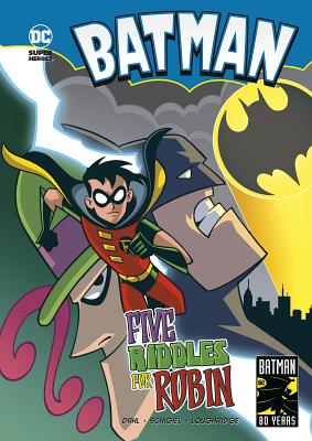 Five Riddles for Robin - Dahl, Michael, and Schigiel, Gregg, and Loughridge, Lee