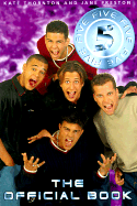 "Five": The Official Book