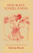 Five Ways to Kill a Man: New & Selected Poems