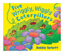 Five Wriggly, Wiggly Caterpillars