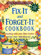 Fix-It and Forget-It Cookbook: Feasting with Your Slow Cooker
