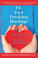 Fix Your Freaking Marriage: Practical Tips to Just Start Somewhere