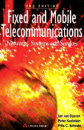 Fixed and Mobile Telecommunications: Networks, Systems and Services