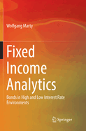 Fixed Income Analytics: Bonds in High and Low Interest Rate Environments