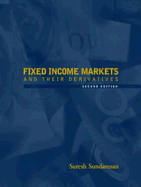 Fixed Income Markets and Their Derivatives