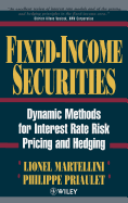 Fixed Income Securities: Dynamic Methods for Interest Rate Risk Pricing and Hedging