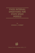 Fixed Interval Smoothing for State Space Models