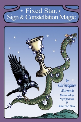 Fixed Star, Sign and Constellation Magic - Warnock, Christopher