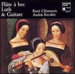 Fl�te � bec, Luth & Guitare