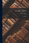 Flag Day: Its History