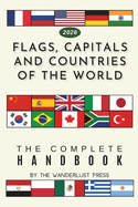 Flags, Capitals and Countries of the World: The Complete Handbook