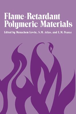 Flame-Retardant Polymeric Materials - Pearce, Eli (Editor)