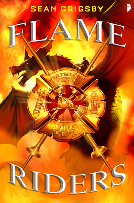 Flame Riders - Grigsby, Sean