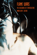 Flame Wars: The Discourse of Cyberculture