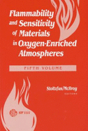 Flammability and Sensitivity of Materials in Oxygen-Enriched Atmospheres, Stp 111