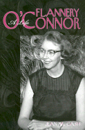 Flannery O'Connor: A Life
