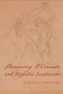 Flannery O'Connor and Stylistic Asceticism