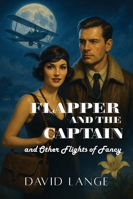 Flapper and the Captain - Lange, David