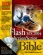 Flash MX 2004 ActionScript Bible - Reinhardt, Robert, and Lott, Joey