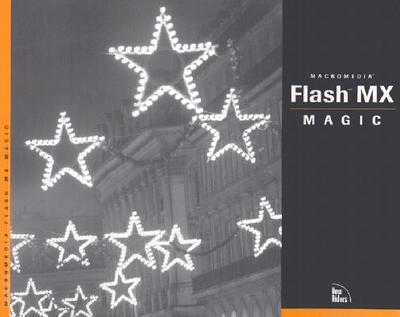 Flash MX Magic - David, Matthew, Dr.