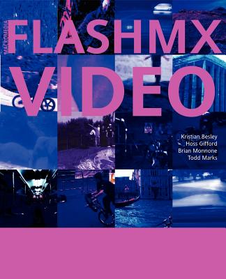 Flash MX Video - Besley, Kristian, and Monnone, Brian, and Gifford, Hoss
