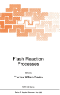 Flash Reaction Processes