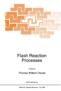 Flash Reaction Processes