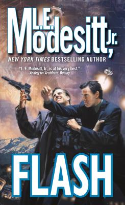 Flash - Modesitt, L E, Jr.