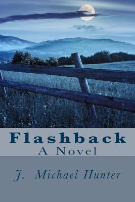 Flashback - Hunter, J Michael