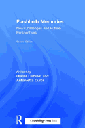 Flashbulb Memories: New Challenges and Future Perspectives