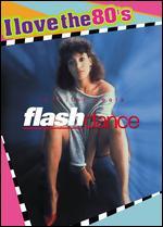 Flashdance - Adrian Lyne