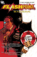 Flashpoint: The World Of Flashpoint Featuring Batman
