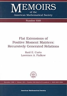 Flat Extensions of Positive Moment Matrices: Recursively Generated Relations - Curto, Raul E, and Fialkow, Lawrence A