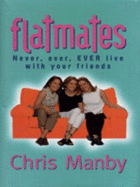 Flat Mates - Manby, Chris