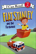 Flat Stanley and the Firehouse
