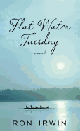 Flat Water Tuesday