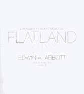 Flatland: A Romance of Many Dimensions