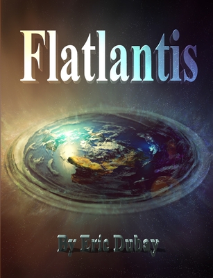 Flatlantis - DuBay, Eric