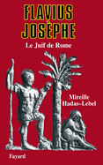 Flavius Jos�phe: Le Juif de Rome