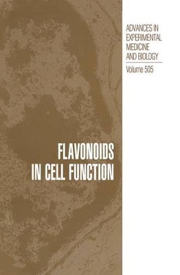 Flavonoids in Cell Function - Buslig, Bela (Editor), and Manthey, John (Editor)