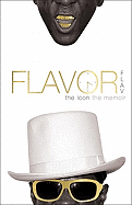 Flavor Flav: The Icon, the Memoir