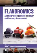 Flavoromics: An Integrated Approach to Flavor and Sensory Assessment