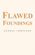 Flawed Foundings