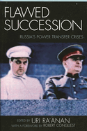 Flawed Succession: Russia's Power Transfer Crises