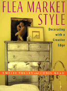 Flea Market Style: Decorating with a Creative Edge
