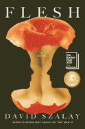 Flesh: A Novel (Booker Prize Winner)