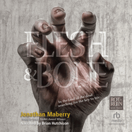 Flesh and Bone