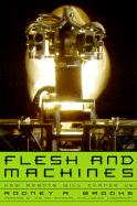 Flesh and Machines: How Robots Will Change Us
