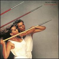 Flesh + Blood [Half-Speed Mastered] - Roxy Music
