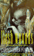 Flesh Wounds